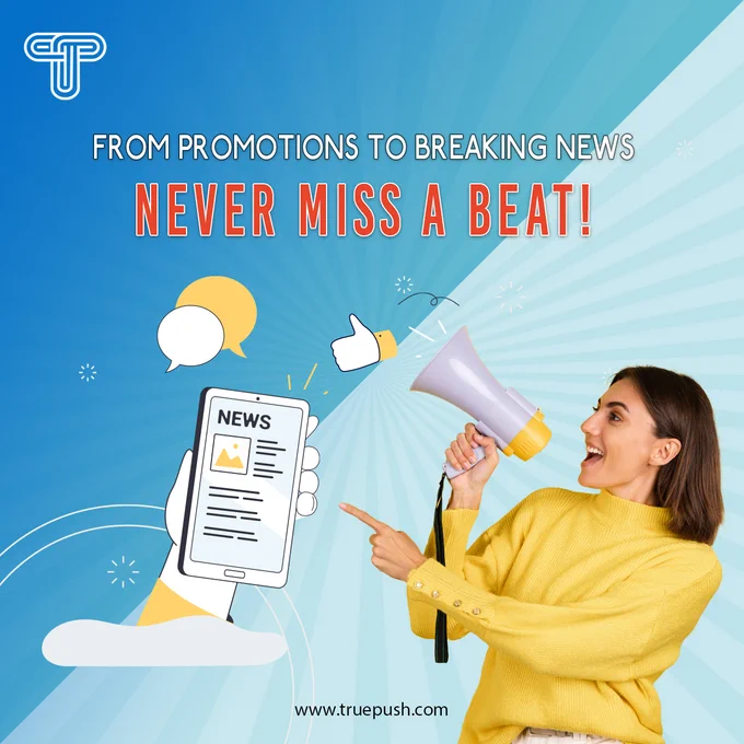 From promotions to breaking news, never miss a beat!