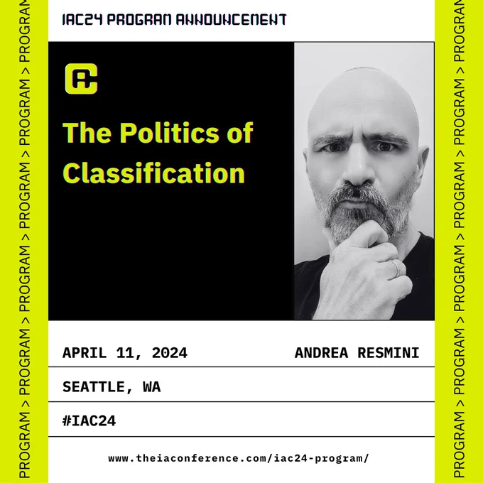 Program speaker Andrea Resmini will present his talk ‘the Politics of Classification’ on April, 11, 2024 in Seattle, Washington