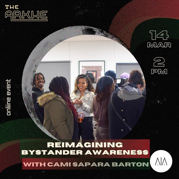A futuristic design with red, black, green and grey colour scheme. A moon encircles an image of a group of people standing downstairs at YARD, laughing and chatting together.

The text reads: “REIMAGINING BYSTANDER AWARENESS with Cami Sapara Barton, online event, 14th March, 2pm.”