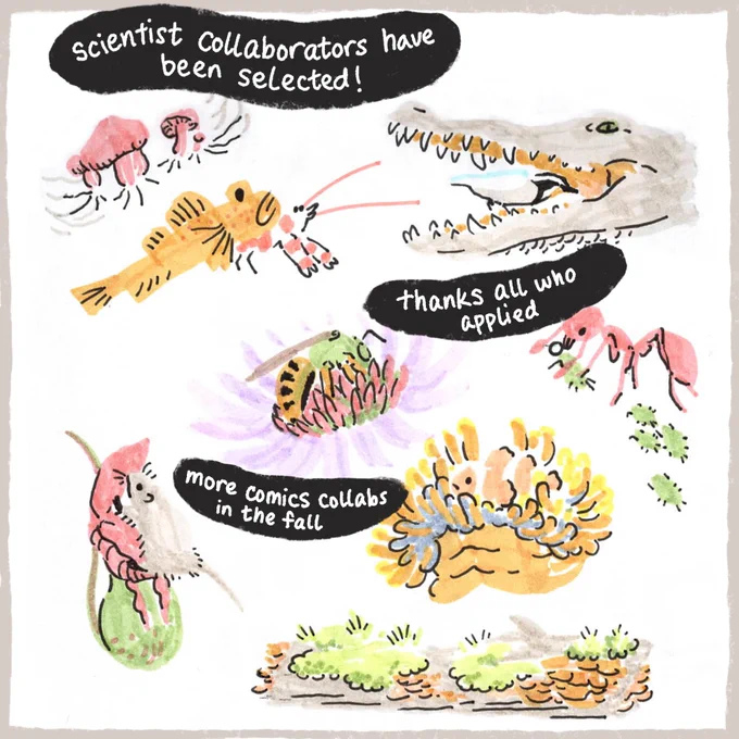 Marker drawings of symbiotic pairs of organisms. "Scientist collaborators have been selected!" "Thanks all who applied!" "More comics collabs in the fall"