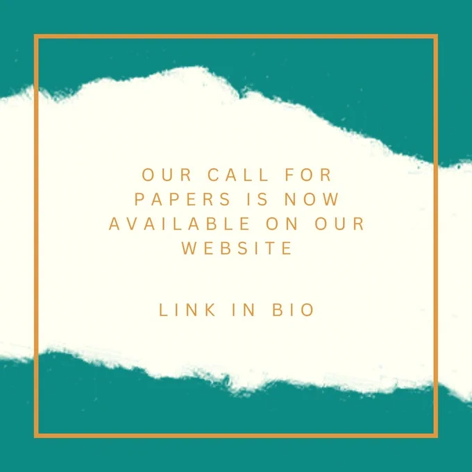 Graphic designed with the text "Our call for papers is now available on our website. Link in bio." 
