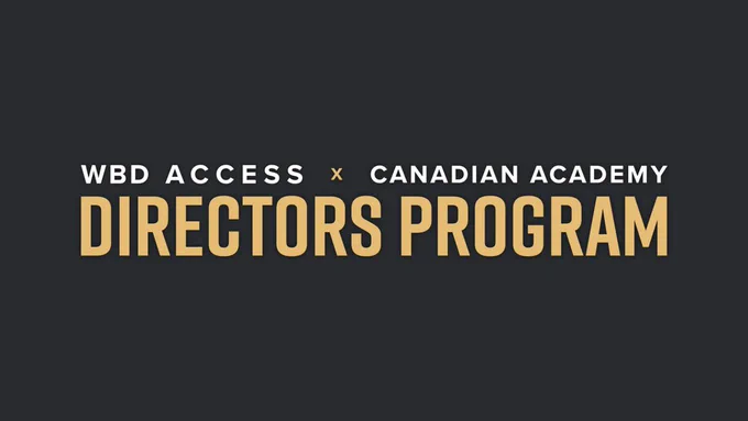 Graphic reads: WBD Access x Canadian Academy Directors Program.