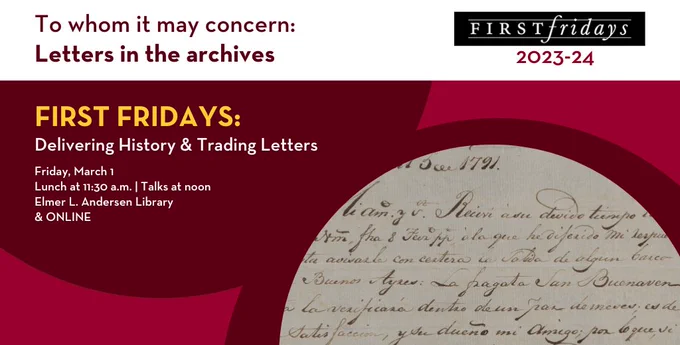 Flyer for First Fridays: Delivering History & Trading Letters, Elmer L. Andersen Library, lunch at 11:30 a.m., talks at noon