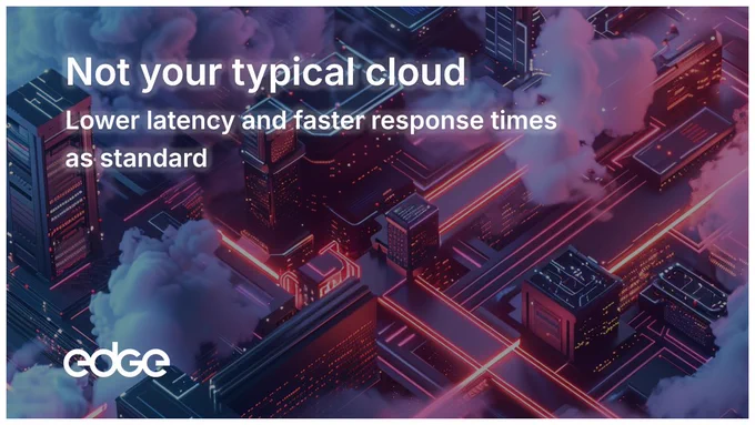 Edge is not your typical cloud service