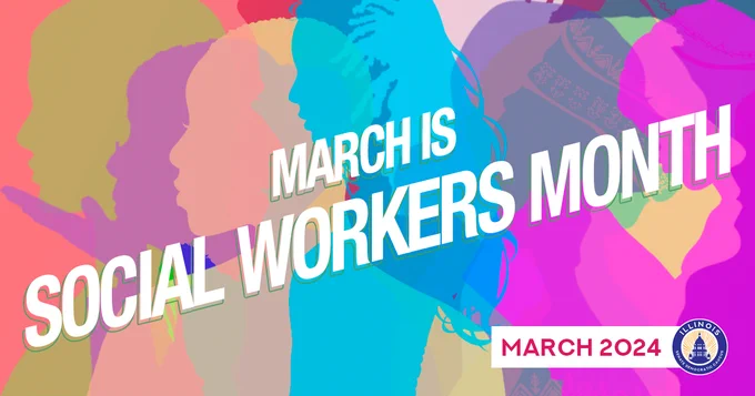March is Social Workers Month. March 2024.