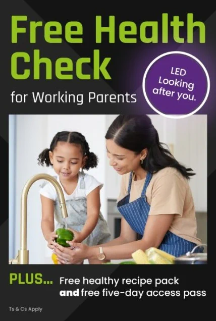 Free Health Check poster - reads 'Free Health Check for working parents' in green text. Text at the bottom in white reads 'free health recipe pack and free five day access pass.' Image of a mother and daughter in a kitchen making dinner
