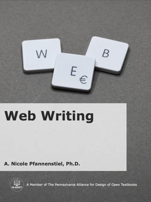 Cover of Web Writing, an eTextbook by Dr. A. Nicole Pfannenstiel