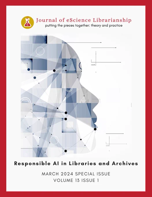Cover for Volume 13, Issue 1 Special Issue: Responsible AI in Libraries and Archives of the Journal of eScience Librarianship. The cover image depicts the side portrait of a human face with abstract lines, triangles, dots, and arrows. The shapes are various shades of blue, gray and white.