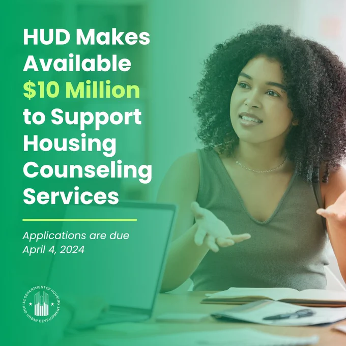 HUD Makes Available $10 Million to Support Housing Counseling Services

Applications are due April 4, 2024