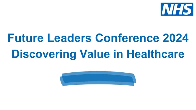 Future Leaders Conference 2024
Discovering Value in Healthcare