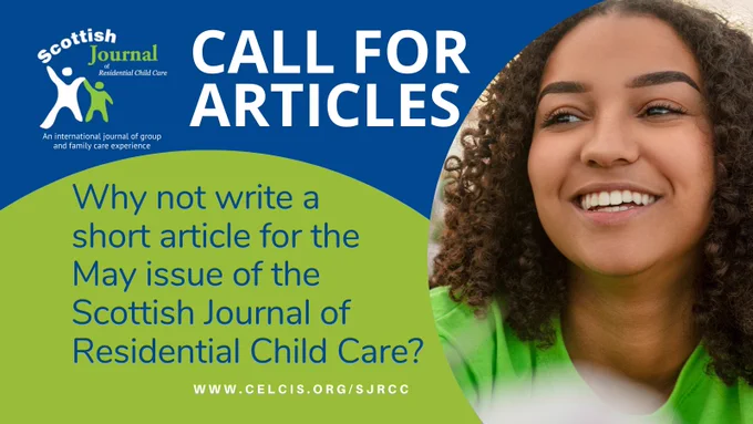 A graphic calling for papers for the Scottish Journal of Residential Child Care, which asks: "Why not write a short article for the May Issue of the Scottish Journal of Residential Child care?"