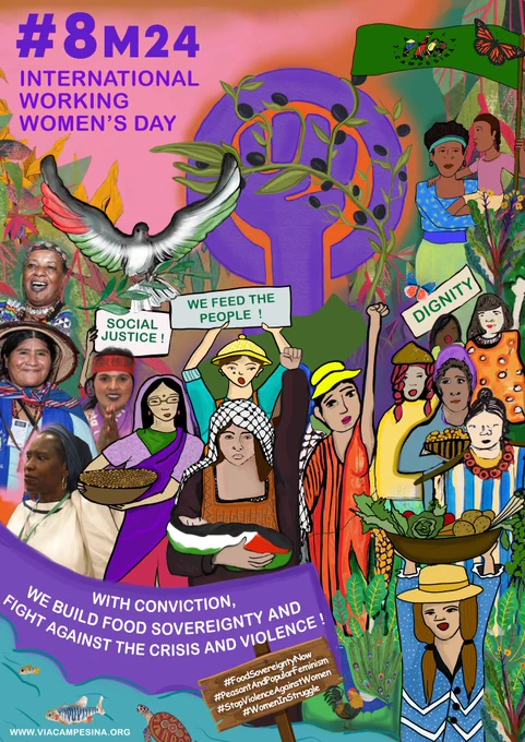Poster for the International Day of Struggle for Women's Rights. We see women of different origins, carrying fruits and seeds, brandishing placards for social justice and dignity. A white dove flies as a sign of women's quest for peace in today's war-torn and genocidal territories. On the main banner, the slogan of the day of action is visible: "With conviction, we build food sovereignty and fight against the crises and violence!".