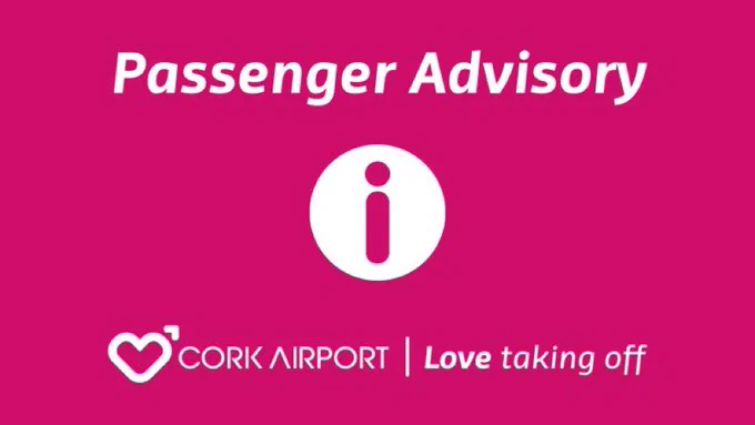 Passenger advisory from Cork Airport