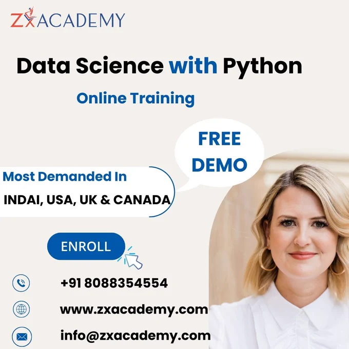 Become a data rockstar and learn how to:

·       Wrangle and analyze data using Python libraries like pandas and NumPy.

·       Build and deploy machine learning models for various applications.

·       Visualize insights to effectively communicate your findings.

·       Gain the skills to thrive in the data-driven world.

Zx Academy's comprehensive course offers:

·       Expert instructors with industry experience.

·       Project-based learning for practical application.

·       Flexible learning options to fit your schedule.

·       Career guidance to help you land your dream job.

Don't wait!

Enroll today and start your journey to becoming a data science pro.

 

For More Details: https://www.zxacademy.com/course/data-science-with-python-training/  

Contact Details:  91 8088354554

WhatsApp: https://wa.me/8296960414

Email ID: info@ZxAcademy.com

Visit our Website: https://www.ZxAcademy.com/
