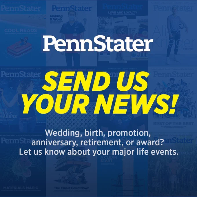 blue wash collage of Penn Stater Magazine covers with "Send Us Your News!" in yellow and a short list of qualifying life events for submission
