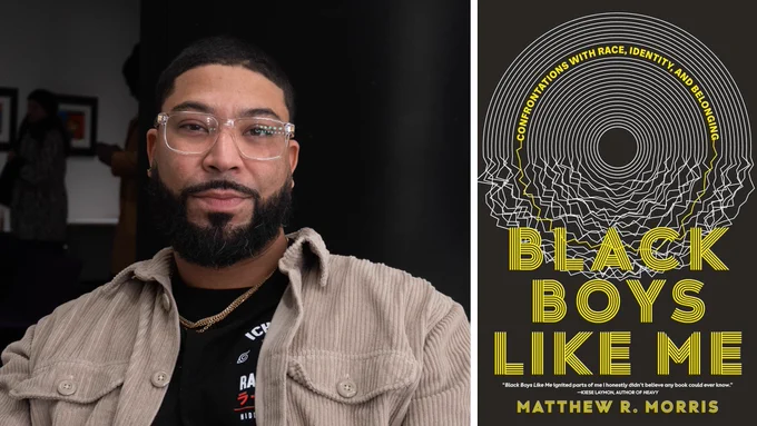 Matthew R. Morris and the book cover of  Black Boys Like Me. 