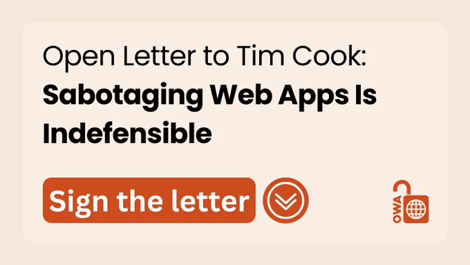 Open Letter to Tim Cook: Sabotaging Web Apps Is Indefensible

Sign The Letter (Down Arrow)