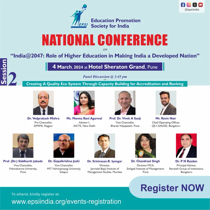 Education Promotion Society for India is organizing 𝗡𝗮𝘁𝗶𝗼𝗻𝗮𝗹 𝗖𝗼𝗻𝗳𝗲𝗿𝗲𝗻𝗰𝗲 on "India@2047: Role of Higher Education in Making India a Developed Nation"
𝗗𝗮𝘁𝗲: Friday 𝟰𝘁𝗵 𝗠𝗮𝗿𝗰𝗵, 𝟮𝟬𝟮𝟰
𝗧𝗶𝗺𝗲: 9:00 am - 5:30 pm
𝗩𝗲𝗻𝘂𝗲: Sheraton Grand Pune Bund Garden Hotel, Raja Bahadur Mill Road, Pune
#SESSION-2
#Panel_Discussion on “Creating A Quality Eco System Through Capacity Building for Accreditation and Ranking”
#Moderator
#Speakers
Kindly Register for Conference at https://epsiindia.org/events-registration
or you may contact to Mr. P Palanivel, Secretary General, EPSI at sg@epsiindia.org
Ministry of Education
All India Council for Technical Education
#EPSIIndia #EPSI #EPSINationalConference #NationalConference #HigherEducation #education #higher #educational #Pune #Conference #SheratonGrandPune #India2047