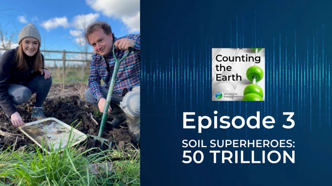 Alice Hope and Alex Robinson from UKCEH plus title Episode 3 Soil Superheroes: 50 trillion and Counting the Earth podcast logo