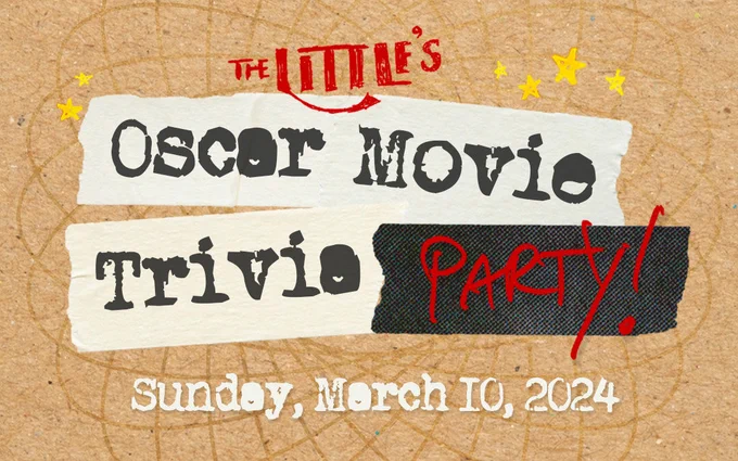A graphic with stars and a tan background.
Text: The Little's Oscar Movie Trivia Party! Sunday, March 10, 2024 