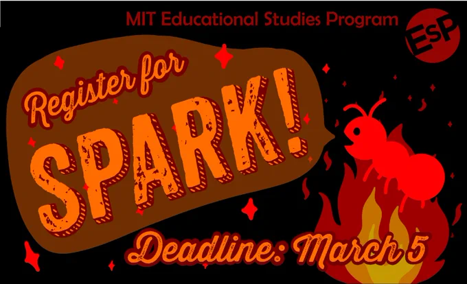 Poster for MIt Educational Studies Program. Register for SPARK. Deadline March 5