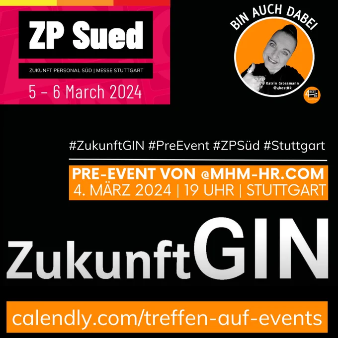 #4bestHR Katrin Grossmann freut sich auf die Einladung zum PreEvent #ZukunftGIN zur #ZPSüd von @MHM-HR am 4.3.24 in Stuttgart 