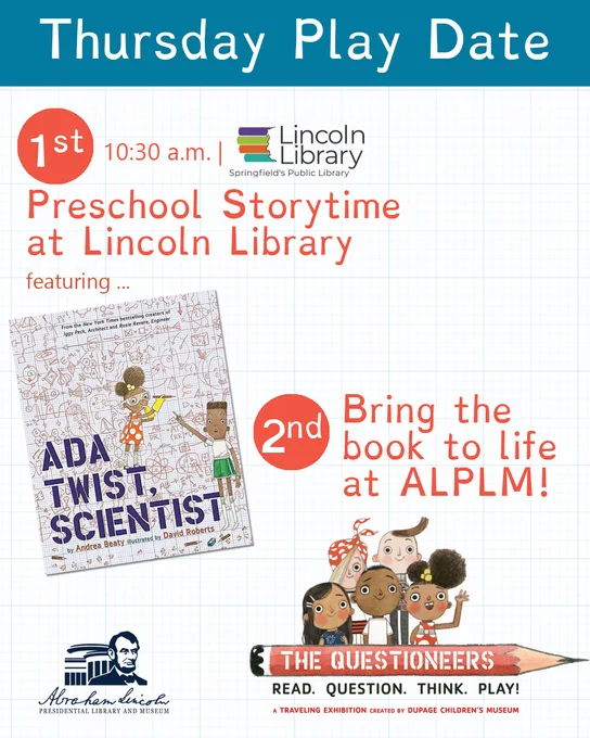 A banner image promoting Thursday Play Date with the 1st stop at Lincoln Library for Storytime featuring 'Ada Twist, Scientist' and the 2nd stop at the ALPLM to bring the book to life in 'The Questioneers' exhibit.