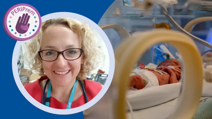 Very premature baby lying in an incubator, overlaid with a photo of Dr Sarah Bates smiling. PERIPrem logo.