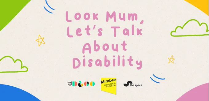 “Look mum, let’s talk about disability” hand written on a beige background