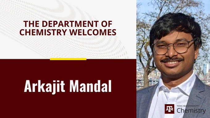 A graphic with a photo of Dr. Arkajit Mandal and font that says The Department of Chemistry welcomes Arkajit Mandal.