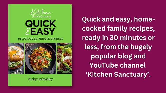 The cover of ‘Kitchen Sanctuary Quick & Easy: Delicious 30-minute Dinners’ on a plum background, captioned: ‘Quick and easy, home-cooked family recipes, ready in 30 minutes or less, from the hugely popular blog and YouTube channel ‘Kitchen Sanctuary’.’