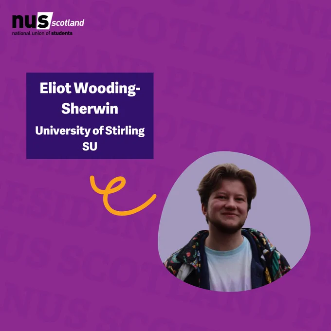 A graphic with a purple background and blue rectangle shape left of centre, with white text reading 'Eliot Wooding-Sherwin, University of Stirling SU' and below that to the right an image of Eliot Wooding-Sherwin in a round frame. In the top left corner sits the NUS Scotland logo in black and white.