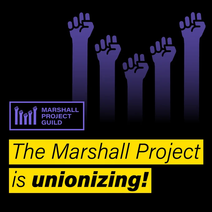 A logo with purple fists in the shape of an "M." There is text that reads: "The Marshall Project is unionizing!"