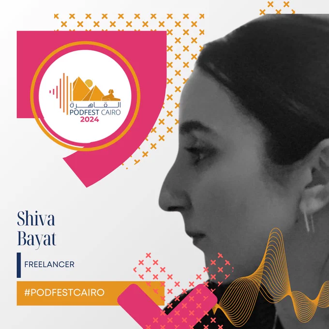 PodFest Cairo 2024 speaker graphic for Shiva Bayat.