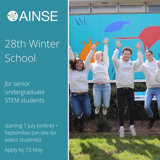 4 students wearing white AINSE jumpers, smiling in mid-jump in front of the AINSE building. In the background, painted on the side of the building, is a Dharawal mural depicting local Aboriginal rock art in the surrounding region. On the left side of the picture is the AINSE logo and the text "28th Winter School: for senior undergraduate STEM students, starting 1 July (online) and September on-site for select students. Apply by 15th May".