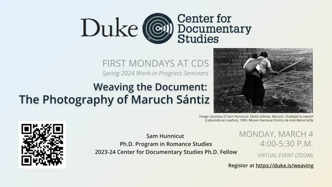 Duke CDS logo; text: Weaving the Document: The Photography of Maruch Sántiz, Monday, March 4, 4:00-5:30 p.m. Register at duke.is/weaving