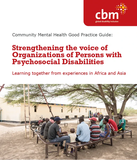 Cover photo of the publication. Text reads "The Community Mental Health Good Practice Guide: Strengthening the voice of Organizations of Persons with Psychosocial Disabilities - Learning together from experiences in Africa and Asia"

Image includes a group of people from Kenya sitting under a tree.