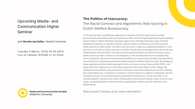 The politics of innacuracy
March 5, 13-14.30 CET

Summary:
The lecture examines inaccuracies in Dutch welfare fraud algorithms, revealing their disproportionate impact on marginalized communities. Overlooking inaccuracy while emphasizing efficiency underscores racial biases ingrained in algorithm design. The focus shifts from behavior to identity, creating a surveillance environment that deters racialized individuals from accessing welfare, enforcing a racial contract that penalizes mere existence in the Netherlands.
