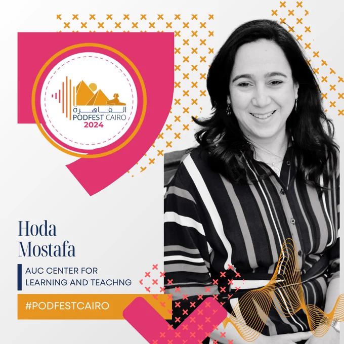 Colorful PodFest Cairo 2024 graphic of Hoda Mostafa. She will introduce the keynote speaker.