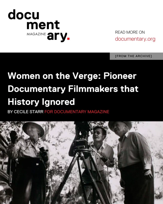 Women on the Verge: Pioneer Documentary Filmmakers that History Ignored BY CECILE STARR #DocumentaryMag #Archives.