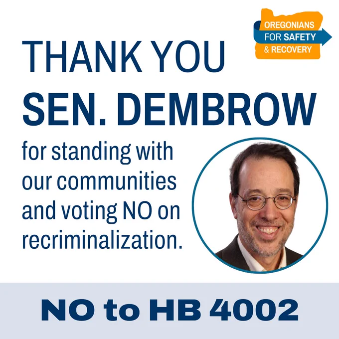 Thank you Sen. Dembrow for standing with out communities and voting NO on recriminalization. NO to HB 4002
