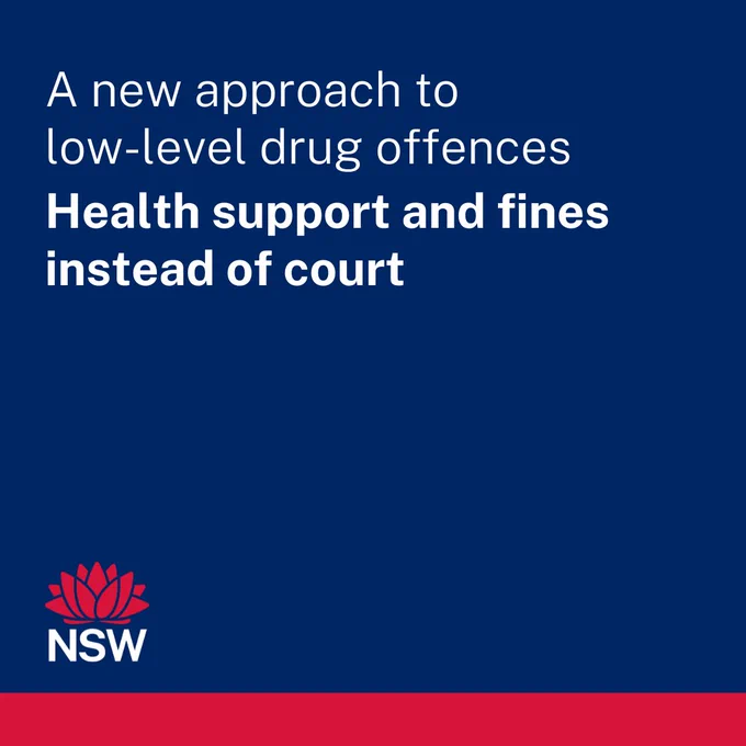 White text on a blue background reads “A new approach to low-level drug offences, Health support and fines instead of court” A NSW Government waratah logo is at the bottom of the image.