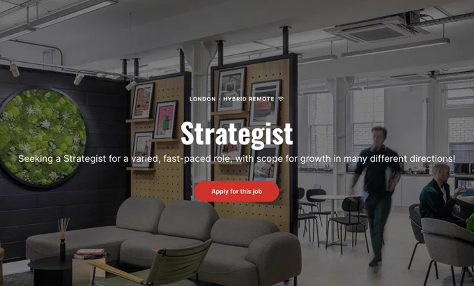 White text reads: Strategist. Seeking a strategist for a varied, fast-paced role, with scope for growth in many different directions! Apply for this job.

The background is a soft focus image of the relaxed and modern office reception space at Victoria House London.