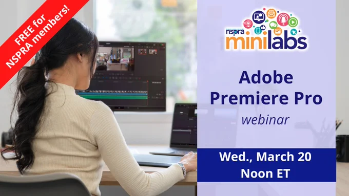 NSPRA Mini Lab webinar. Adobe Premier Pro. March 20 at noon ET.
