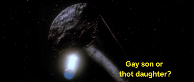Probe from The Voyage Home. Captioned to be saying "Gay son or thot daughter?"