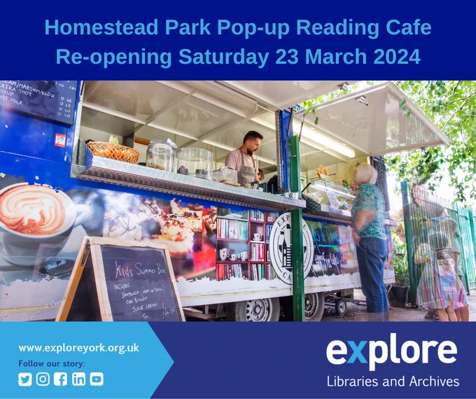 A photo of our Homestead Park Pop-up Reading Cafe, with the wording “Homestead Park Pop-up Reading Café.
Re-opening Saturday 23 March 2024”. Also our Explore Libraries and Archive logo.