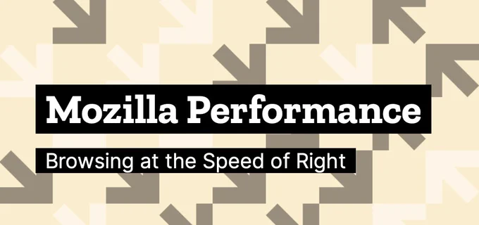 Mozilla performance: browsing at the speed of right.