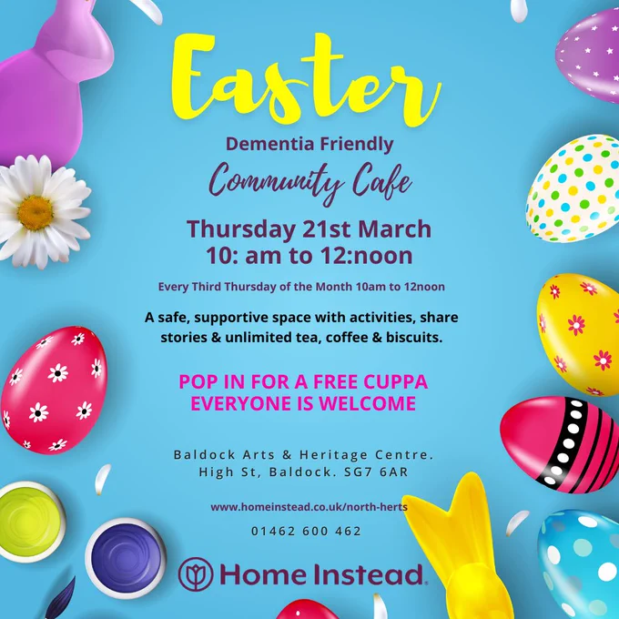 Join our Easter Dementia Friendly Community Cafe in Baldock Thursday 21st March 2024. #homeinsteadnorthherts