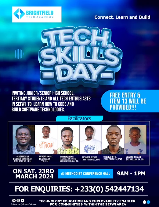 Inviting all JHS/SHS/Tertiary students and tech enthusiasts in Sefwi Bekwai and its environs to join us on 23rd March for a #TechSkillsDay event. A day dedicated to exploring tech skills and careers in tech with #BrightfieldTechAcademy tech fellows. Just show up, you will love it!

#TechInSefwi