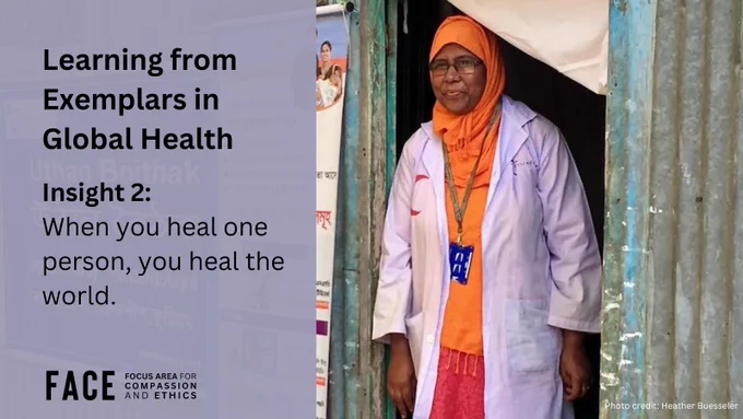 "Learning from Exemplars in Global Health. Insight 2: When you heal one person, you heal the world."